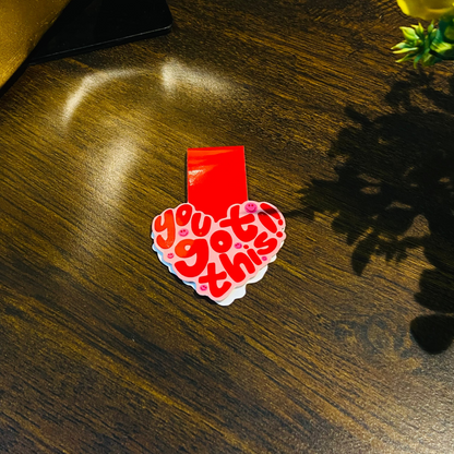 YOU GOT THIS| MAGNETIC BOOKMARK GLOSS FINISH